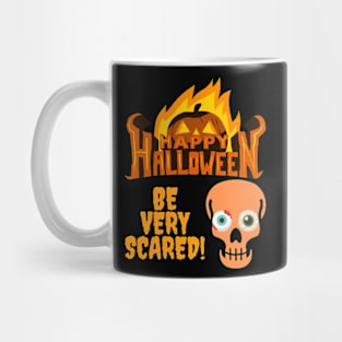 Happy Halloween Flame Pumpkin Skull Spooky Be Very Scared Mug